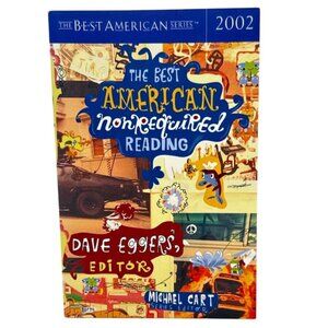 The Best American Nonrequired Reading 2002